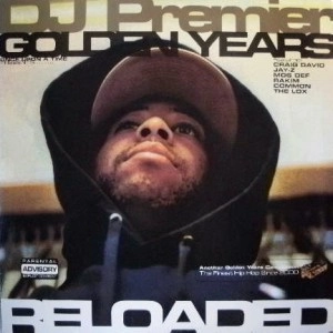 DJ PREMIER / DJプレミア / GOLDEN YEARS RELOADED