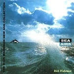 RICK WAKEMAN / リック・ウェイクマン / SEA AIRS