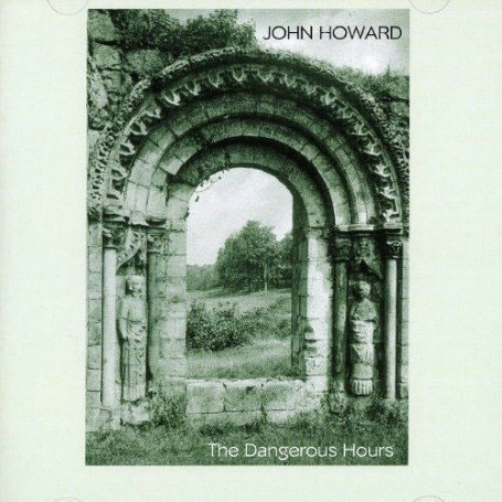 JOHN HOWARD / ジョン・ハワード / DANGEROUS HOURS