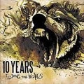 10 YEARS / テン・イヤーズ / FEEDING THE WOLVES