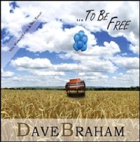 DAVE BRAHAM  / ...TO BE FREE