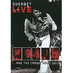 SHERBET(AUS) / シャーベット / SHERBET - LIVE & THE CROWD WENT WILD