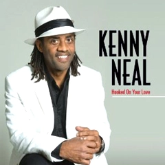KENNY NEAL / ケニー・ニール / フックト・オン・ユア・ラブ