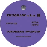 YAMASTA THUGRAW / U.I. & M.M.O / ＹＯＫＯＨＡＭＡ　ＳＷＡＮＧＩＮ’