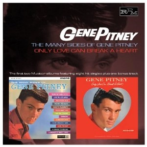 GENE PITNEY / ジーン・ピットニー / THE MANY SIDES OF GENE PITNEY / ONLY LOVE CAN BREAK A HEART