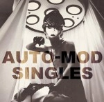 AUTO-MOD / オート・モッド / SINGLES