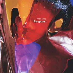 ALICE NINE. / アリス九號. / Stargazer: