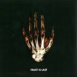 FAUST (PROG) / ファウスト / FAUST IS LAST