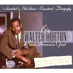 BIG WALTER HORTON / ビッグ・ウォルター・ホートン / BLUES HARMONICA GIANT CLASSIC SIDES 1951-1
