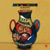 DJ SKINNY / DJスキニー / ＭＹ　ＩＮ　ＴＨＥ　ＺＯＮＥ