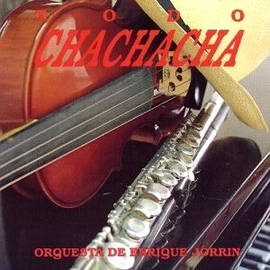 ORQUESTA ENRIQUE JORRIN / エンリケ・ホリン / TODO CHA CHA CHA