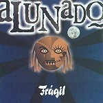 FRÁGIL / フラヒル / ALUNADO