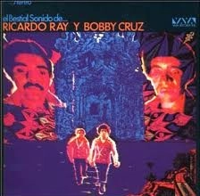 RICARDO RAY, BOBBY CRUZ / BESTIAL SONIDO