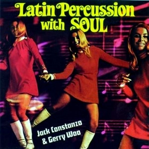 JACK COSTANZO / ジャック・コスタンゾ / LATIN PERCUSSION WITH SOUL