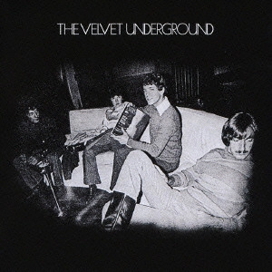 VELVET UNDERGROUND (& NICO) / ヴェルヴェット・アンダーグラウンド