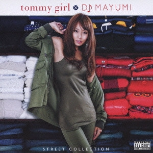 DJ MAYUMI / TOMMY GIRL DJ MAYUMI STREET COLLECTION