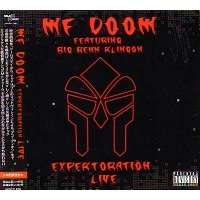 MF DOOM (DOOM , METAL FINGERS, KING GEEDORAH) / MFドゥーム / ＥＸＰＥＫＴＯＲＡＴＩＯＮ　ＬＩＶＥ