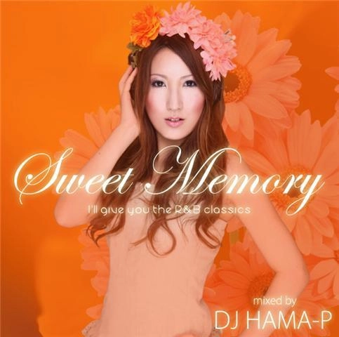 DJ HAMA-P / ＳＷＥＥＴ　ＭＥＭＯＲＹ