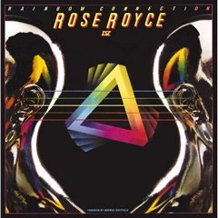 ROSE ROYCE / ローズ・ロイス / RAINBOW CONNECTION IV