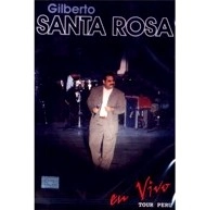GILBERTO SANTA ROSA / ヒルベルト・サンタ・ロサ / EN VIVO TOUR PERU 1996