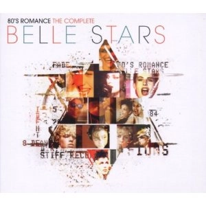 BELLE STARS / 80'S ROMANCE - THE COMPLETE BELLE STARS