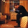 BRANDON FLOWERS / ブランドン・フラワーズ / FLAMINGO (DELUXE VERSION)