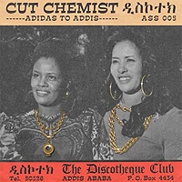 CUT CHEMIST / カット・ケミスト / ADIDAS TO ADDIS