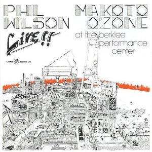 PHIL WILSON / フィル・ウィルソン / LIVE AT THE BERKLEE PERFORMANCE CENTER