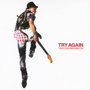 TSUYOSHI NAGABUCHI / 長渕剛 / TRY AGAIN(初回限定盤 CD+DVD) / TRY AGAIN