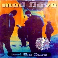 MAD FLAVA / マッド・フレイバ / FEEL THA FLAVA