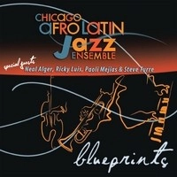 CHICAGO AFRO LATIN JAZZ ENSEMBLE / BLUEPRINTS