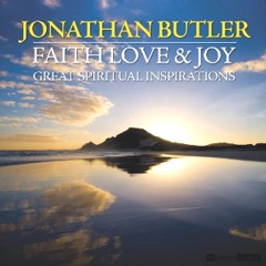JONATHAN BUTLER / ジョナサン・バトラー / FAITH LOVE & JOY: GREAT SPIRITUAL INSPIRAT