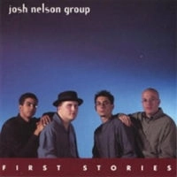 JOSH NELSON / ジョシュ・ネルソン / FIRST STORIES