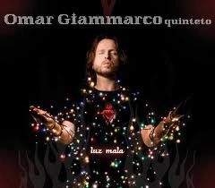 OMAR GIAMMARCO / オマール・ヒアンマルコ / LUZ MALA