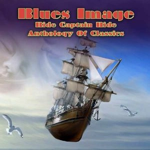 BLUES IMAGE / ブルース・イメージ / RIDE CAPTAIN RIDE