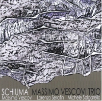 MASSIMO VESCOVI TRIO / SCHIUMA