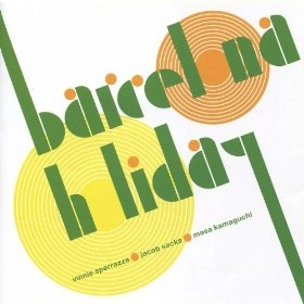 VINNIE SPERRAZZA / ビニー・スペラッツァ / BARCELONA HOLIDAY