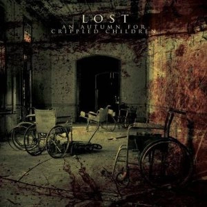 AN AUTUMN FOR CRIPPLED CHILDREN / LOST