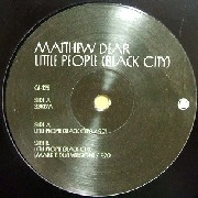 MATTHEW DEAR / マシュー・ディアー / LITTLE PEOPLE(BLACK CITY)