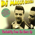 DI MAGGIO BROS. / ディマッジオブロス / ROCKABILLY FROM THE BOOTS UP
