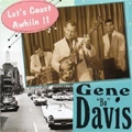 GENE "BO" DAVIS / LET'S COAST AWHILE