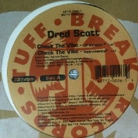 DRED SCOTT / ドレッド・スコット / CHECK THE VIBE