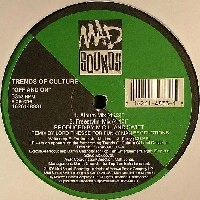 TRENDS OF CULTURE / OFF & ON
