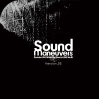 SOUND MANEUVERS (DJ MITSU THE BEATS & MU-R) / ＳＯＵＮＤ　ＭＡＮＥＵＶＥＲＳ２