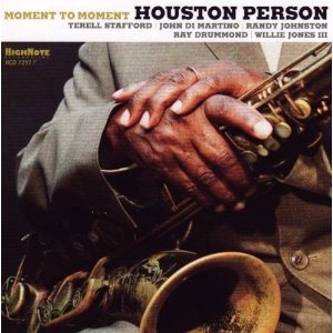 HOUSTON PERSON / ヒューストン・パーソン / MOMENT TO MOMENT