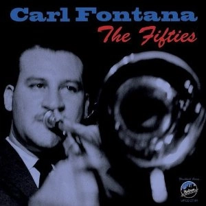 CARL FONTANA / カール・フォンタナ / FIFTIE