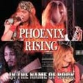 PHOENIX RISING (from Japan) / フェニックス・ライジング / イン・ザ・ネイム・オブ・ロック