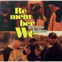 DA BUSH BABEES / ブッシュ・ベイビーズ / REMEMBER WE