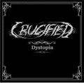 CRUCIFIED / クルシファイド / ディストピア