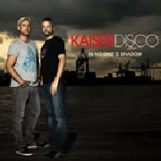 KAISERDISCO / IN NO ONE'S SHADOW